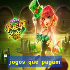 jogos que pagam dinheiro de verdade 2024